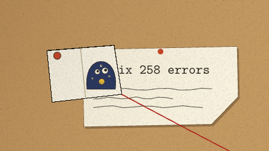 A folded note with a creature doodle, pinned over the fix 258 errors ticket