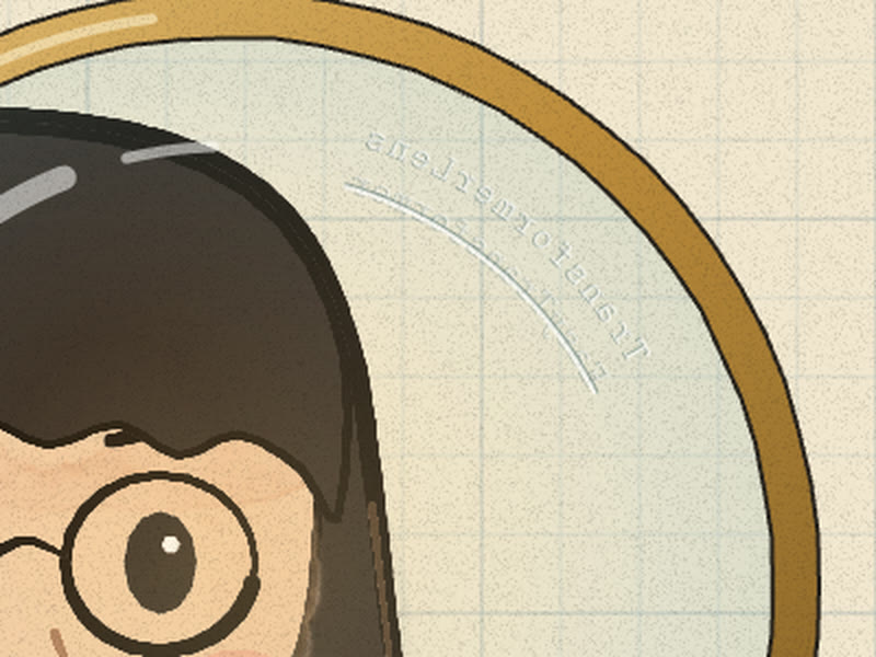 Her magnifying glass seen from behind, its rim etching mirrored and reading backwards