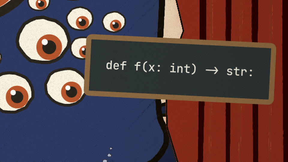 Slate reading def f(x: int) -> str: held beside the creature
